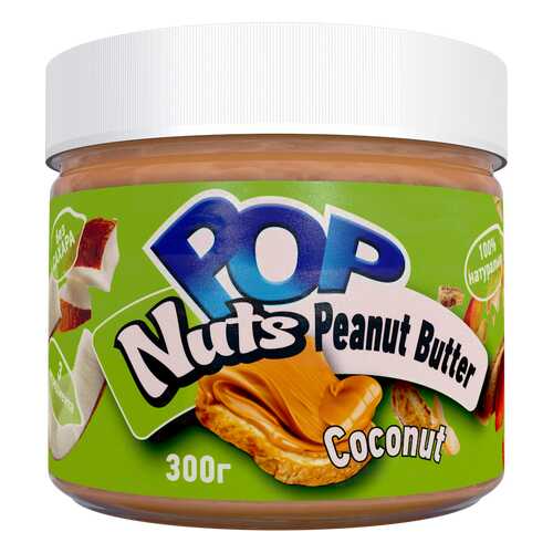 Арахисовая паста POP Nuts Peanut Butter Coconut,300 г в Дикси