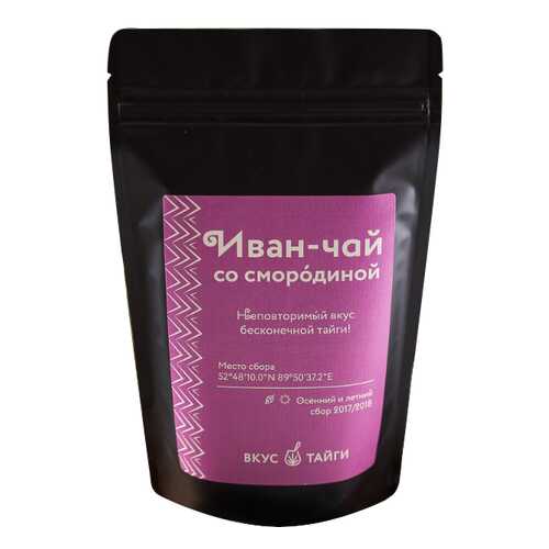 Чай Вкус тайги Иван-чай со смородиной 50 г в Дикси