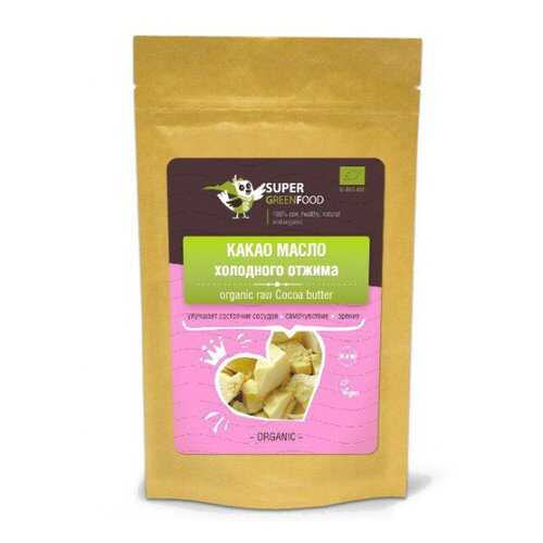 Какао-масло Super Green Food холодного отжима 150 г в Дикси